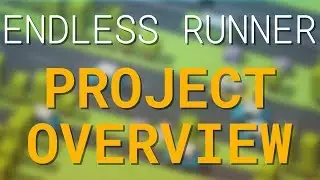 Endless Runner Game Project Overview for UE4 / Unreal Engine 4