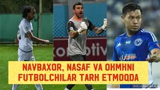 Nasaf, Navbaxor va OKMKni Futbolchilar Tark Etmoqda. Turon Katta Transferlarga Qo’l Urmoqchi.