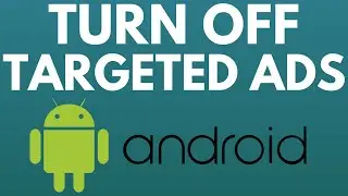 How to Turn Off Personalized Ads on Android - Opt Out of Targeted Ads