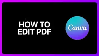 How To Edit Pdf In Canva Tutorial