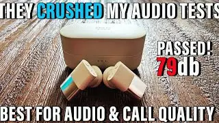 They Passed MY TESTS!  Status Between 3ANC Amazing Call Quality and Audio Test!