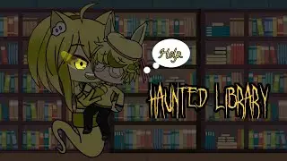 Haunted Library. Gacha Vore