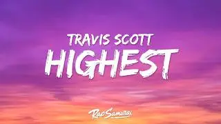 Travis Scott - HIGHEST IN THE ROOM (Lyrics)