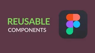 Creating reusable COLORS & COMPONENTS in Figma