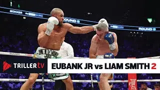 Chris Eubank Jr vs Liam Smith 2 Full Fight Highlights