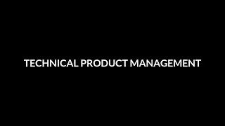 Technical Product Management Roles