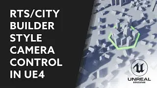 Unreal Engine RTS / City Builder Camera Control Set Up - Beginner Friendly!