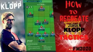 How To Play Like Jurgen Klopp's Liverpool In FM2020 | Klopp Tactics In Liverpool | Unbeaten Tactics