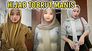 HIJAB TOBRUT MANIS 😍 | TIKTOK HIJAB GUNUNG GEDE