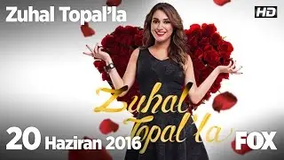 Zuhal Topalla 20 Haziran 2016