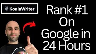 Rank #1 on Google in 24 Hours with Koala Writer