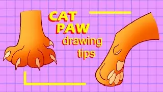 Cat PAW - Drawing Tips