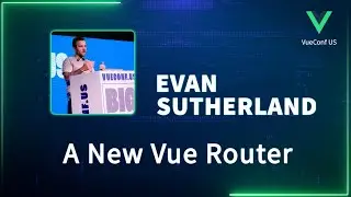 A New Vue Router | VueConf US 2024