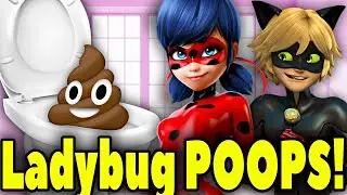 Miraculous Ladybug POOPS in the TOILET! Miraculous Ladybug And Cat Noir Toilet POOPING! Ladybug POOP