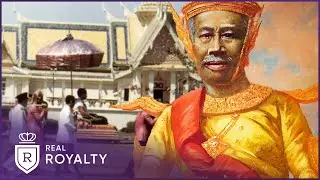 The Curious History Of Cambodias Beloved Kings | Asias Monarchies | Real Royalty