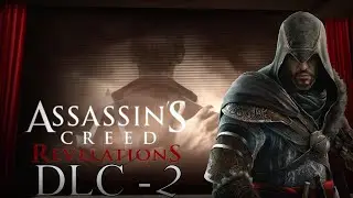 Assassin’s Creed: Revelations - Прохождение DLC - 2 (Крот, Просачивания, Истина)