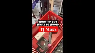 What to Buy - What to Avoid at TJ Maxx!