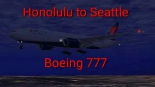 Honolulu to Seattle | X-Plane 10 Mobile | Boeing 777 Delta