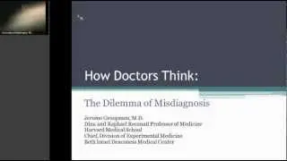 How Doctors Think: The Dilemma of Misdiagnosis