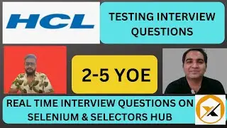 HCL Interview Questions | Selectors Hub Interview Questions| Selenium Interview