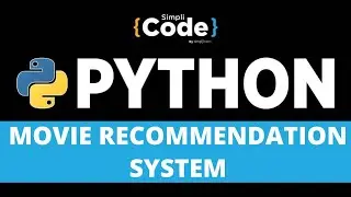 How to Build a Movie Recommendation System in Python? | Python Tutorial For Beginners | SimpliCode