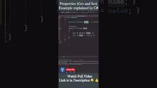 Properties Get and Set explained in C#