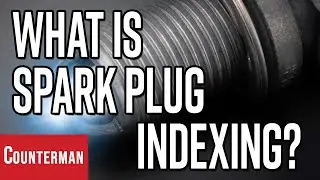 What Is Spark Plug Indexing?