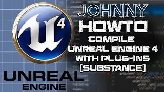 Compile Unreal Engine from Source Code with Substance Plugin & others