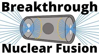 The Breakthrough in Nuclear Fusion explained