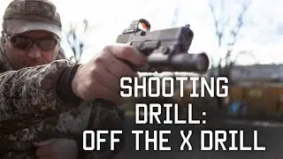 Shooting Drill   Off the X Drill  | Tactical Rifleman