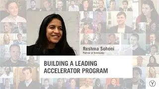 Building a Leading Accelerator Program | Reshma Sohoni