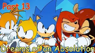 [BSS] Dreams of an Absolution (Part 13- Sonic Mania Plus & Adventures)