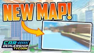 NEW MAP COMING TO CAR DEALERSHIP TYCOON!! (Official Update Leak!)