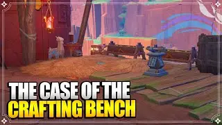 The Case of the Crafting Bench | World Quests & Puzzles【Genshin Impact】