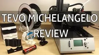 TEVO Michelangelo 3D Printer Review - Unboxing and First Prints