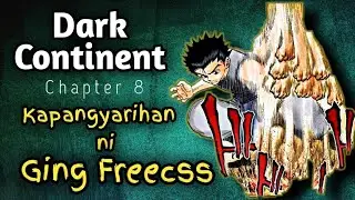 Dark Continent Chapter 8 - Kapangyarihan ni Ging Freecss / Hunter X Hunter / Tagalog Anime Dubbed