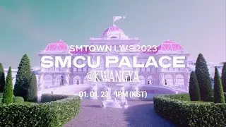 SMTOWN LIVE 2023 : SMCU PALACE @KWANGYA | Official Trailer