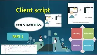 ServiceNow Client Script Tutorial Part -1 | ServiceNow client script examples