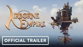 Airborne Empire - Official Gameplay Trailer