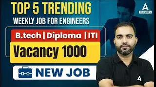 Top 5 Jobs for Engineers | B.Tech, Diploma and ITI Vacancy 1000+ | By RK Sir