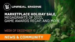 News and Community Spotlight | December 15, 2022 | Unreal Engine