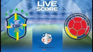 🔴 LIVE SCORE - BRAZIL VS COLOMBIA I COPA AMERICA 2024