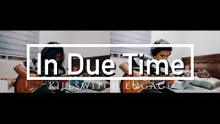 Killswitch Engage - In Due Time [Guitar Cover] | NUX MG-30 | Jcraft SC-2