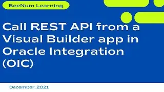 How to Call REST API from a Visual Builder application in Oracle Integration (OIC)