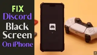 Discord Black Screen Error on iPhone? Fix in 4 Easy Ways!