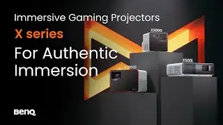 BenQ X Series Immersive Gaming Projectors - X3100i/X500i/X300G - Get awed By Details