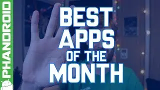 5 Best Android Apps of the Month (JANUARY 2018)