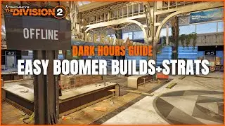 The Division 2 Dark Hours Guide TU12 | Easy Boomer Builds and Strategy