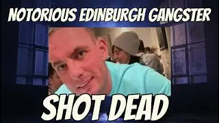 Notorious Edinburgh Gangster Marc Webley shot dead outside Pub after taunting rivals.