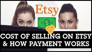 Cost of Selling Items on Etsy and How Payment Works: Full Explanation with Example!